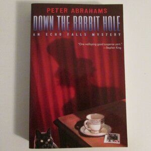 Book - Down The Rabbit Hole by Peter Abrahams
